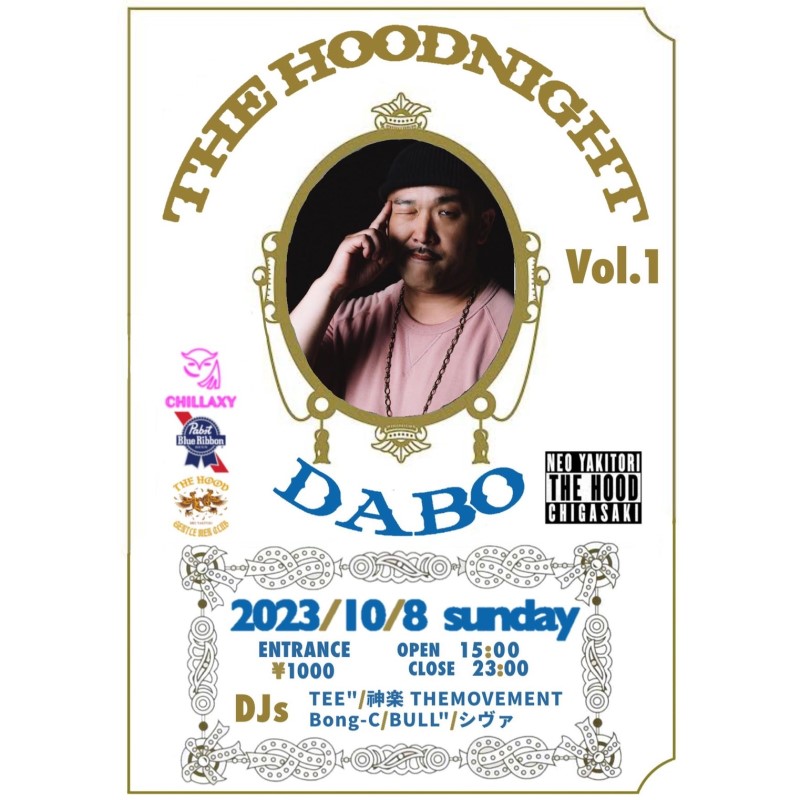 THEHOOD - DABO - イベント - CHILLAXY - チラクシー - CBD - 最新バズ